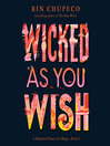 Cover image for Wicked As You Wish